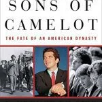 خرید و دانلود نسخه کامل کتاب Sons of Camelot: The Fate of an American Dynasty