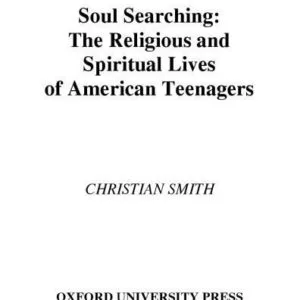 خرید و دانلود نسخه کامل کتاب Soul Searching: The Religious and Spiritual Lives of American Teenagers