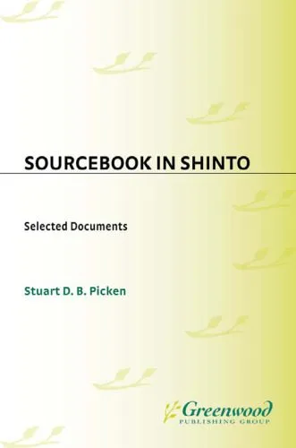 خرید و دانلود نسخه کامل کتاب Sourcebook in Shinto: Selected Documents (Resources in Asian Philosophy and Religion)_68ded1125a188.jpeg خرید و دانلود نسخه کامل کتاب Sourcebook in Shinto: Selected Documents (Resources in Asian Philosophy and Religion)