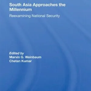خرید و دانلود نسخه کامل کتاب South Asia Approaches the Millennium: Reexamining National Security