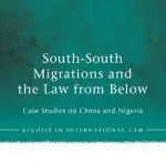 خرید و دانلود نسخه کامل کتاب South-South Migrations and the Law from Below: Case Studies on China and Nigeria