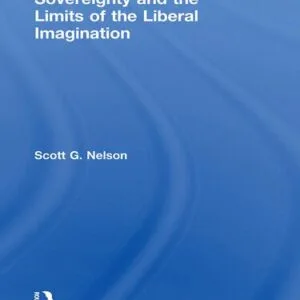 خرید و دانلود نسخه کامل کتاب Sovereignty and the Limits of the Liberal Imagination