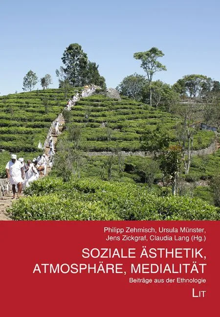 خرید و دانلود نسخه کامل کتاب Soziale Ästhetik, Atmosphäre, Medialität. Beiträge aus der Ethnologie_68e4644736928.jpeg خرید و دانلود نسخه کامل کتاب Soziale Ästhetik, Atmosphäre, Medialität. Beiträge aus der Ethnologie