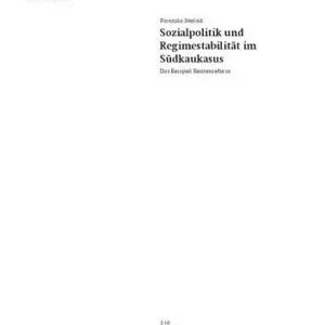 خرید و دانلود نسخه کامل کتاب Sozialpolitik und Regimestabilität im Südkaukasus : Das Beispiel Rentenreform