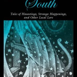 خرید و دانلود نسخه کامل کتاب Spooky South: Tales of Hauntings, Strange Happenings, and Other Local Lore