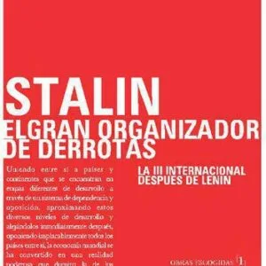خرید و دانلود نسخه کامل کتاب Stalin, el gran organizador de derrotas: la III Internacional despúes de Lenin