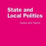 خرید و دانلود نسخه کامل کتاب State and Local Politics: Cases and Topics