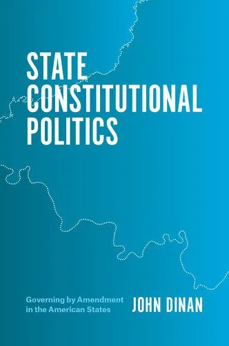 خرید و دانلود نسخه کامل کتاب State Constitutional Politics: Governing by Amendment in the American States_68e8475ed7735.jpeg خرید و دانلود نسخه کامل کتاب State Constitutional Politics: Governing by Amendment in the American States