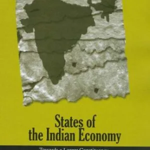 خرید و دانلود نسخه کامل کتاب States of the Indian Economy: Towards a Larger Constituency for Second Generation Economic Reforms