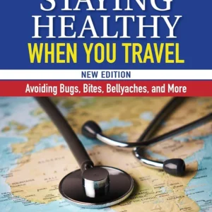 خرید و دانلود نسخه کامل کتاب 
Staying Healthy When You Travel, New Edition: Avoiding Bugs, Bites, Bellyaches, and More