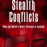 خرید و دانلود نسخه کامل کتاب Stealth Conflicts: How the World’s Worst Violence Is Ignored