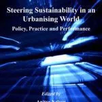 خرید و دانلود نسخه کامل کتاب Steering Sustainability in an Urbanizing World : Policy, Practice and Performance