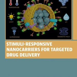 خرید و دانلود نسخه کامل کتاب 
Stimuli-Responsive Nanocarriers for Targeted Drug Delivery