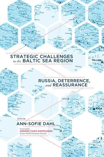 خرید و دانلود نسخه کامل کتاب Strategic Challenges in the Baltic Sea Region: Russia, Deterrence, and Reassurance_68f6d1d314777.jpeg خرید و دانلود نسخه کامل کتاب Strategic Challenges in the Baltic Sea Region: Russia, Deterrence, and Reassurance