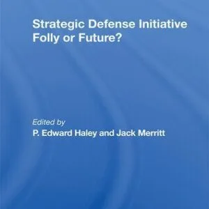 خرید و دانلود نسخه کامل کتاب Strategic Defense Initiative: Folly or Future?