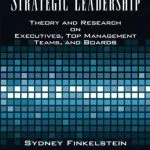 خرید و دانلود نسخه کامل کتاب Strategic Leadership: Theory and Research on Executives, Top Management Teams, and Boards