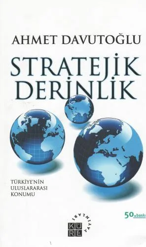 خرید و دانلود نسخه کامل کتاب Stratejik Derinlik: Türkiye’nin Uluslararası Konumu. İstanbul: Küre Yayınları, 2001_68f76827f05e8.jpeg خرید و دانلود نسخه کامل کتاب Stratejik Derinlik: Türkiye’nin Uluslararası Konumu. İstanbul: Küre Yayınları, 2001