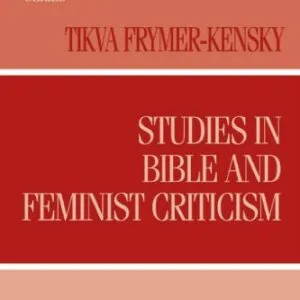 خرید و دانلود نسخه کامل کتاب Studies in Bible and Feminist Criticism