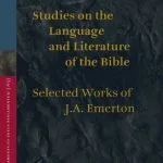 خرید و دانلود نسخه کامل کتاب Studies on the Language and Literature of the Bible: Selected Works of J.A. Emerton