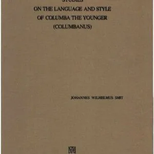خرید و دانلود نسخه کامل کتاب Studies on the Language and Style of Columba the Younger (Columbanus)