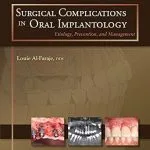 خرید و دانلود نسخه کامل کتاب Surgical Complications in Oral Implantology: Etiology, Prevention, and Management