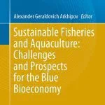 خرید و دانلود نسخه کامل کتاب Sustainable Fisheries and Aquaculture: Challenges and Prospects for the Blue Bioeconomy