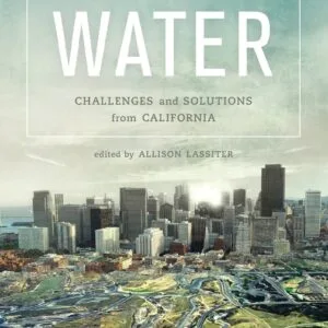 خرید و دانلود نسخه کامل کتاب Sustainable Water: Challenges and Solutions from California