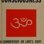 خرید و دانلود نسخه کامل کتاب Symbolical Consciousness: A Commentary on Love’s Body
