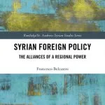خرید و دانلود نسخه کامل کتاب Syrian Foreign Policy: The Alliances of a Regional Power