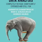 خرید و دانلود نسخه کامل کتاب 
Taking the Fear Out of Data Analysis: Completely Revised, Significantly Extended and Still Fun