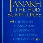 خرید و دانلود نسخه کامل کتاب Tanakh, the Holy Scriptures: The New JPS According to the Traditional Hebrew Text