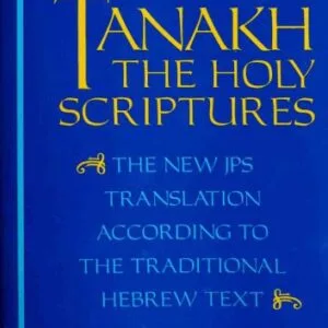خرید و دانلود نسخه کامل کتاب Tanakh, the Holy Scriptures: The New JPS According to the Traditional Hebrew Text