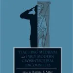 خرید و دانلود نسخه کامل کتاب Teaching Medieval and Early Modern Cross-Cultural Encounters