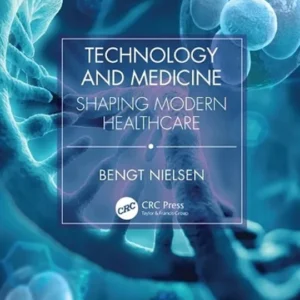 خرید و دانلود نسخه کامل کتاب 
Technology and Medicine: Shaping Modern Healthcare سورنا بوک