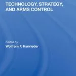 خرید و دانلود نسخه کامل کتاب Technology, Strategy, and Arms Control