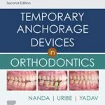 خرید و دانلود نسخه کامل کتاب Temporary Anchorage Devices in Orthodontics E-Book 2nd Edition