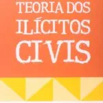 خرید و دانلود نسخه کامل کتاب Teoria dos Ilícitos Civis