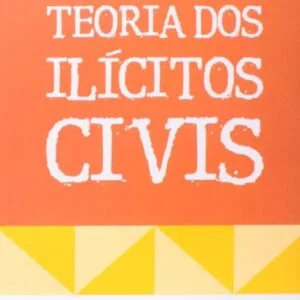 خرید و دانلود نسخه کامل کتاب Teoria dos Ilícitos Civis