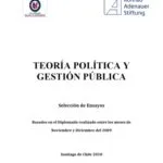 خرید و دانلود نسخه کامل کتاب Teoría Política y Gestión Pública. Selección de Ensayos. Basados en el Diplomado realizado entre los meses de Noviembre y Diciembre del 2009