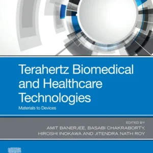 خرید و دانلود نسخه کامل کتاب 
Terahertz Biomedical and Healthcare Technologies: Materials to Devices