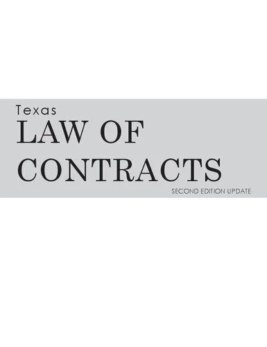 خرید و دانلود نسخه کامل کتاب Texas Law of Contracts, Second Edition Update_69091b7ac3420.jpeg خرید و دانلود نسخه کامل کتاب Texas Law of Contracts, Second Edition Update