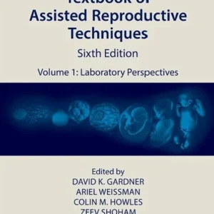 خرید و دانلود نسخه کامل کتاب 
Textbook of Assisted Reproductive Techniques: Volume 1: Laboratory Perspectives (Textbook of Assisted Reproductive Techniques, 1) 6th Edition سورنا بوک