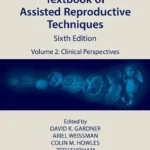 خرید و دانلود نسخه کامل کتاب 
Textbook of Assisted Reproductive Techniques: Volume 2: Clinical Perspectives (Textbook of Assisted Reproductive Techniques, 2) 6th Edition سورنا بوک