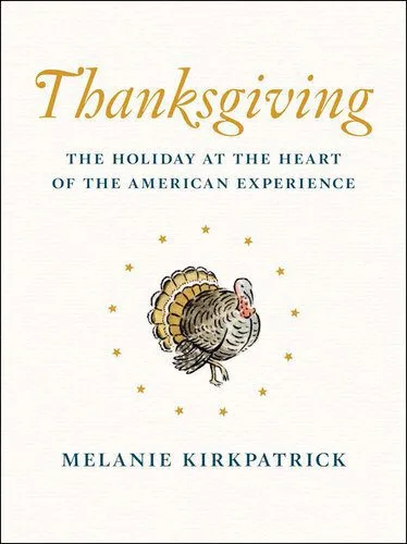 خرید و دانلود نسخه کامل کتاب Thanksgiving: The Holiday at the Heart of the American Experience_68e5bb5f929fd.jpeg خرید و دانلود نسخه کامل کتاب Thanksgiving: The Holiday at the Heart of the American Experience
