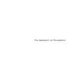 خرید و دانلود نسخه کامل کتاب The Absurdity of Philosophy