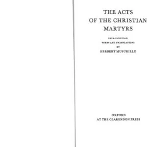 خرید و دانلود نسخه کامل کتاب The Acts of the Christian Martyrs