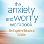خرید و دانلود نسخه کامل کتاب 
The Anxiety and Worry Workbook: The Cognitive Behavioral Solution