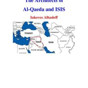 خرید و دانلود نسخه کامل کتاب The Architects of Al-Qaeda and ISIS
