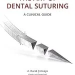 خرید و دانلود نسخه کامل کتاب The Art of Dental Suturing: A Clinical Guide