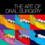 خرید و دانلود نسخه کامل کتاب THE ART OF ORAL SURGERY